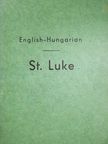 Szent Lukács - Szent Lukács evangyélioma [antikvár]