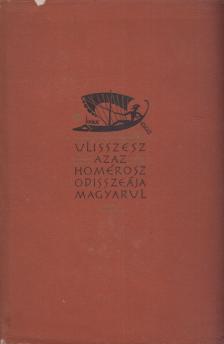 HOMÉROSZ - Ulisszesz azaz Homérosz Odisszeája magyarul [antikvár]