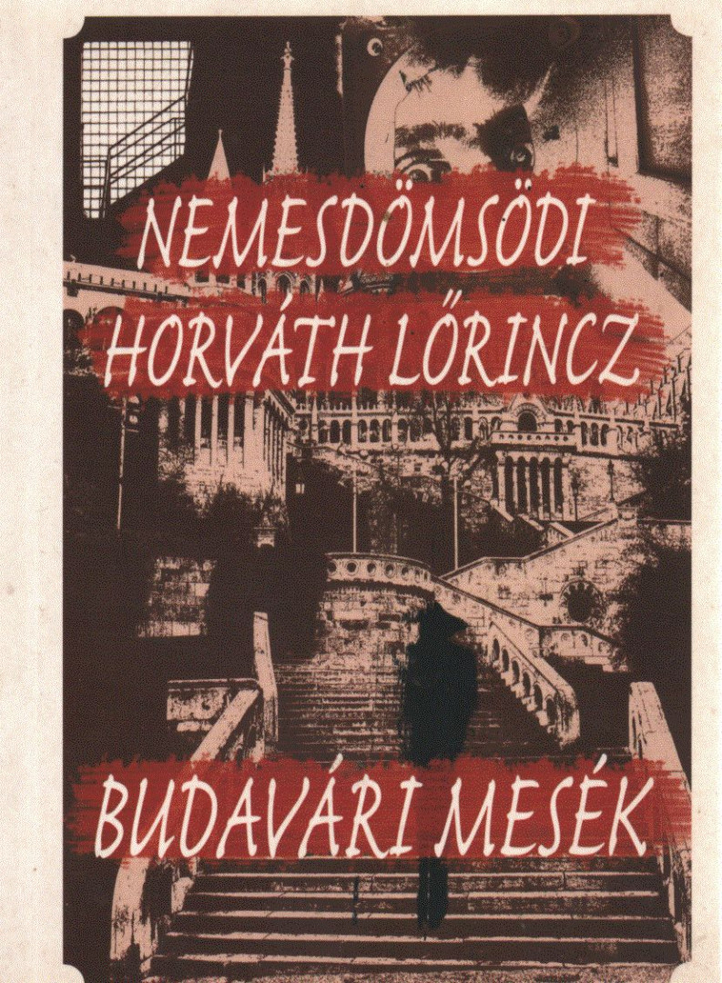 Nemesdömsödi Horváth Lőrincz - Budavári mesék [antikvár]