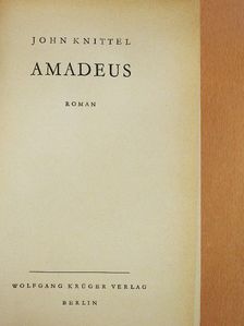 John Knittel - Amadeus [antikvár]