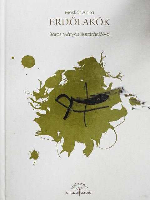 Bencsik Antal - Erdőlakók [antikvár]