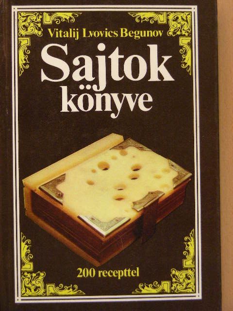 Vitalij Lvovics Begunov - Sajtok könyve [antikvár]