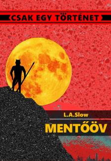 Slow L.A. - Mentőöv [eKönyv: epub, mobi]