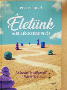 Polus Enikő - Életünk mellékszereplői (dedikált példány) [antikvár]