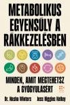 dr. Nasha Winters - Jess Higgins Kelley - Metabolikus egyensúly a rákkezelésben