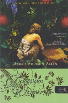 Sarah Addison Allen - A csodálatos Waverley-kert [antikvár]