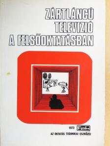 Dr. Frenyó Vilmos - Zártláncú televízió a felsőoktatásban [antikvár]
