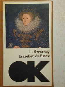 Lytton Strachey - Erzsébet és Essex [antikvár]