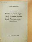 Uno Lundberg - Studies in blood sugar during different stresses in air force personnel [antikvár]