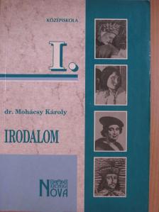 Dr. Mohácsy Károly - Irodalom I. [antikvár]