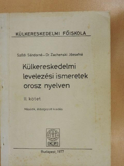 Dr. Zachenski Józsefné - Külkereskedelmi levelezési ismeretek orosz nyelven II. [antikvár]