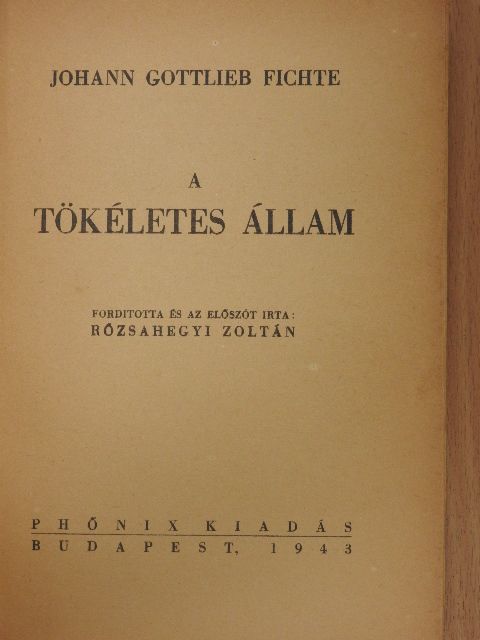 Johann Gottlieb Fichte - A tökéletes állam [antikvár]