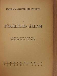 Johann Gottlieb Fichte - A tökéletes állam [antikvár]