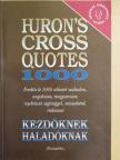 Zalotay Melinda - Huron's Cross Quotes 1000 [antikvár]