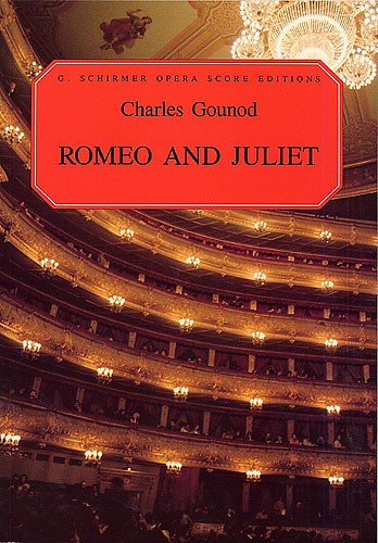 GOUNOD, CHARLES - ROMEO AND JULIET OPERA VOCAL SCORE
