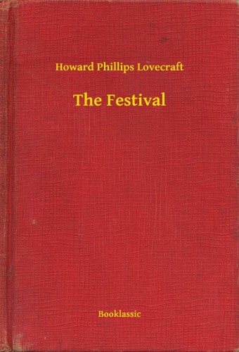 Howard Phillips Lovecraft - The Festival [eKönyv: epub, mobi]