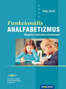 Besesekné Dr. Molnár Gyöngyvér, Fazekasné Dr. Fenyvesi Margit, Dr. Magyar Andrea, Dr. Nagy József, Szombathelyiné Dr. Nyitrai Ágnes - MS-9344 Funkcionális analfabetizmus