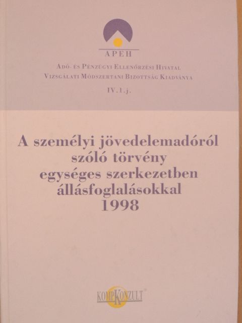 Dr. Andrási Jánosné - A személyi jövedelemadóról szóló törvény egységes szerkezetben állásfoglalásokkal 1998 [antikvár]