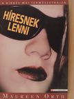 Maureen Orth - Híresnek lenni [antikvár]
