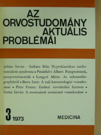 Barta Imre - Az orvostudomány aktuális problémái 1973/3. [antikvár]