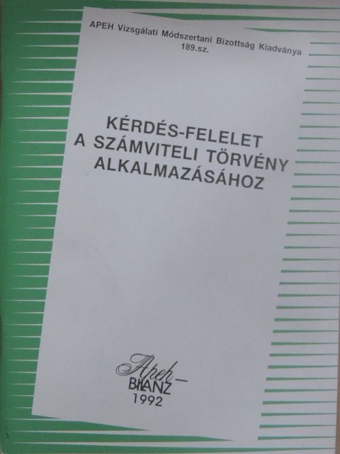 Kérdés-felelet a számviteli törvény alkalmazásához [antikvár]