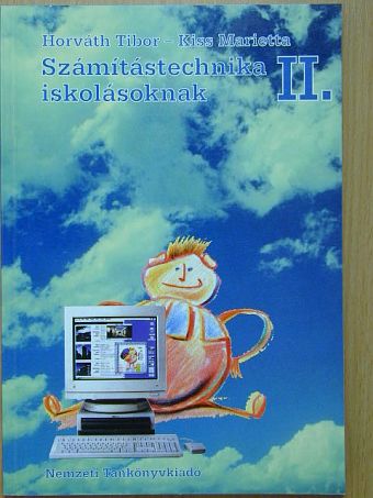 Horváth Tibor - Számítástechnika iskolásoknak II. [antikvár]