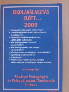 Stevanyik László - Iskolaválasztás előtt... 2009 [antikvár]