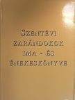 Szentévi zarándokok ima- és énekeskönyve [antikvár]