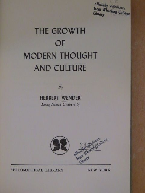 Herbert Wender - The Growth of Modern Thought And Culture [antikvár]