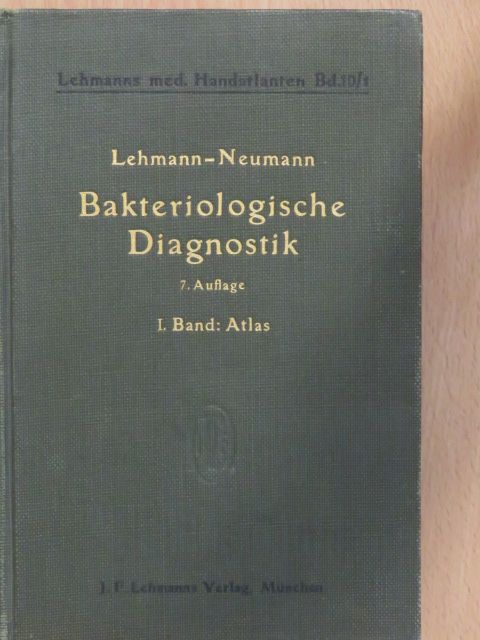 Prof. Dr. K. B. Lehmann - Bakteriologie I. [antikvár]