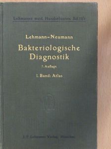 Prof. Dr. K. B. Lehmann - Bakteriologie I. [antikvár]