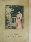 A. de Gériolles - A rút Katalin [antikvár]