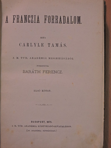 Carlyle Tamás - A franczia forradalom I. (töredék) [antikvár]