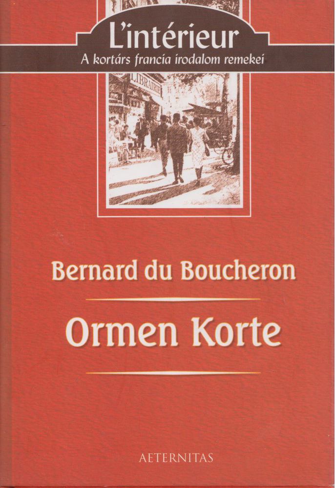BOUCHERON, BERNARD DU - Ormen Korte [antikvár]