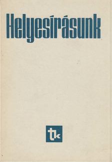 Szemere Gyula, Fábián Pál, Graf Rezső - Helyesírásunk [antikvár]