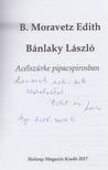 B. Moravetz Edith, Bánlaky László - Acélszürke pipacspirosban (dedikált) [antikvár]