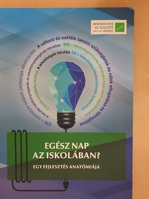 Kaszáné Tóth Katalin - Egész nap az iskolában? [antikvár]