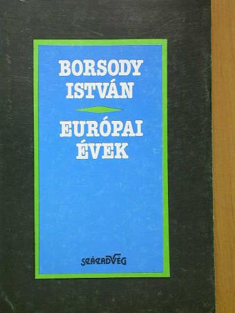 Borsody István - Európai évek [antikvár]