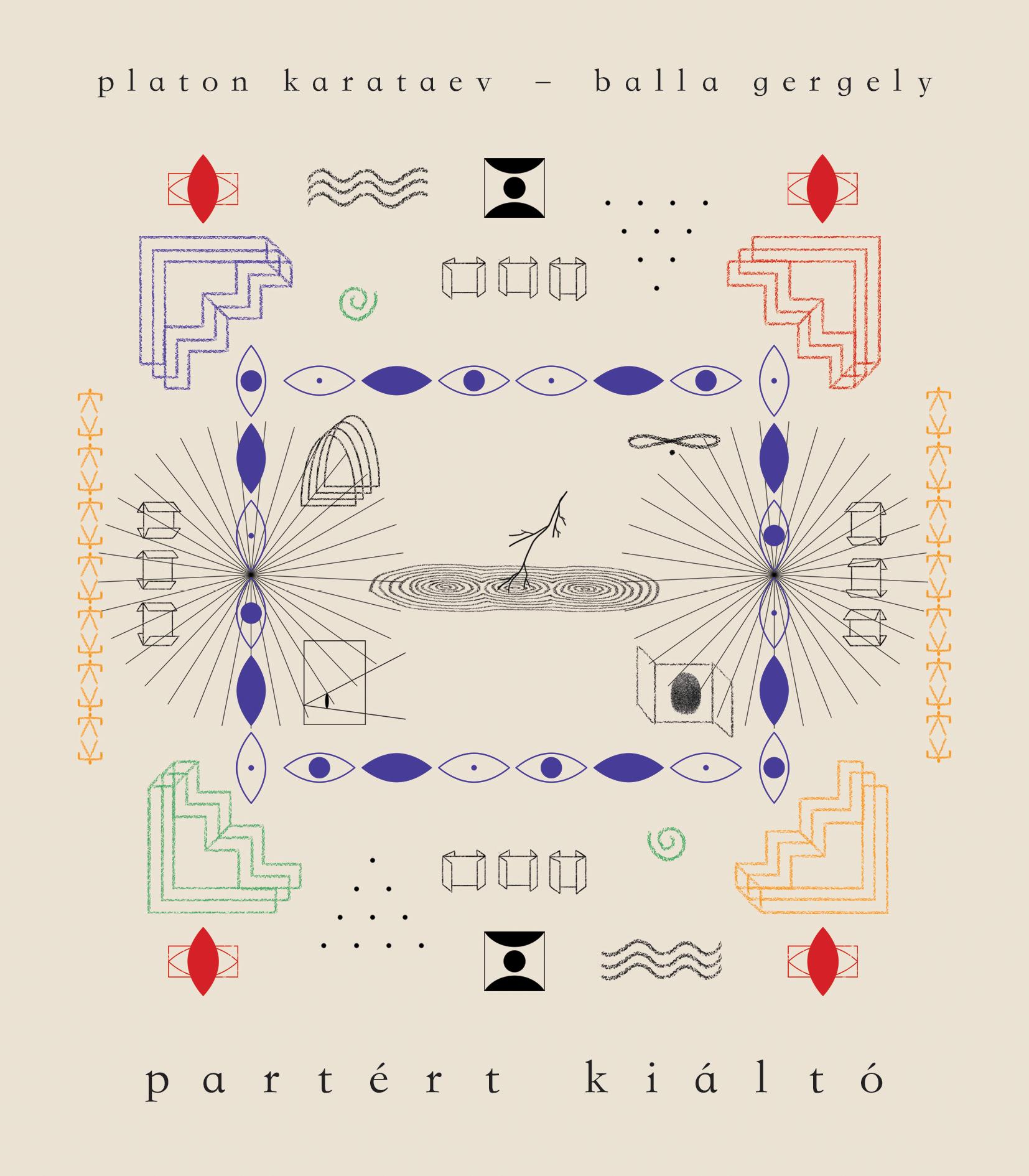 Platon Karataev, Balla Gergely - Partért kiáltó