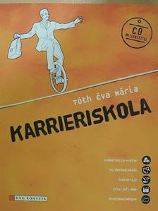 Tóth Éva Mária - Karrieriskola - CD-vel [antikvár]
