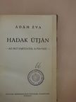 Ádám Éva - Hadak útján [antikvár]