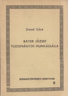 Straud Géza - Bayer József tudományos munkássága [antikvár]