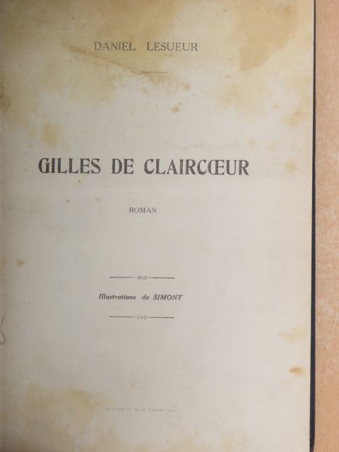 Daniel Lesueur - Gilles de Claircoeur [antikvár]