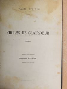 Daniel Lesueur - Gilles de Claircoeur [antikvár]