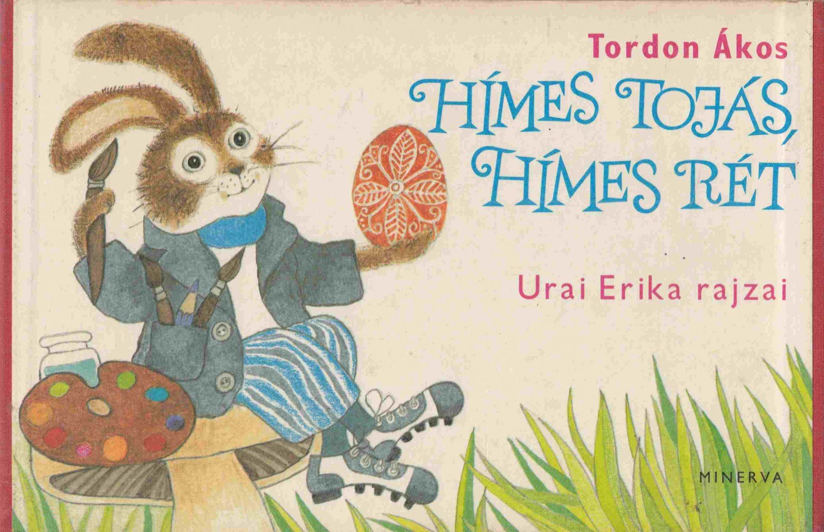 Tordon Ákos - Hímes tojás, hímes rét [antikvár]