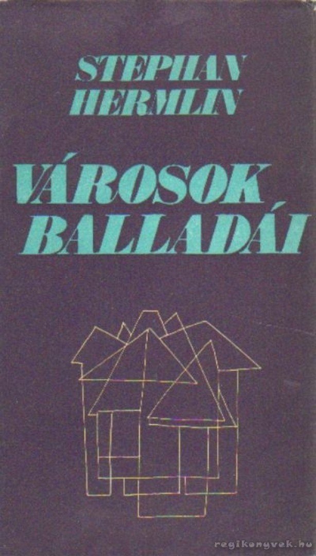 Hermlin, Stephan - Városok balladái [antikvár]