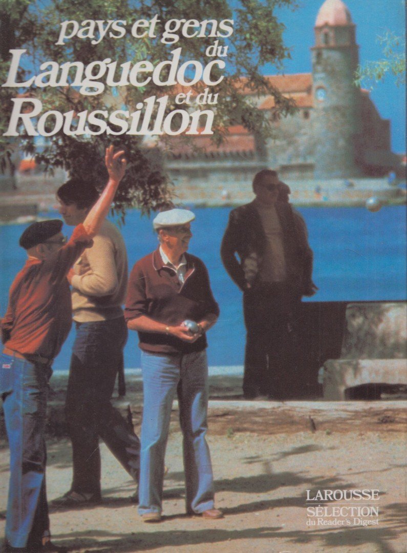 Pays & gens du Languedoc et du Roussillon [antikvár]