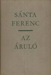 SÁNTA FERENC - Az áruló [antikvár]