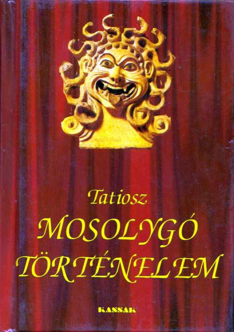 TATIOSZ - Mosolygó történelem [antikvár]