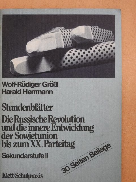 G. Müller - Stundenblätter/Die Russische Revolution und die innere Entwicklung der Sowjetunion bis zum XX. Parteitag [antikvár]